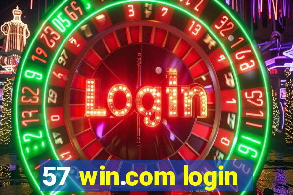 57 win.com login